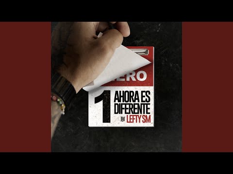 Lefty SM - Ahora Es Diferente