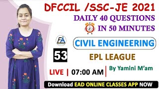 DFCCIL CIVIL EXECUTIVE, SSC-JE | EPL SERIES -53 | Engineering Premier League | By Yamini Mam