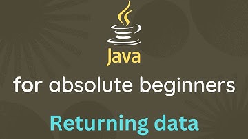 Java Tutorial for Beginners - 14 - Returning data