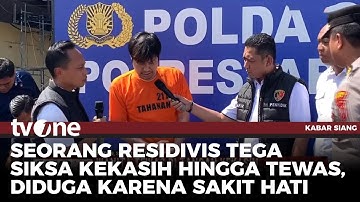 Wanita Tewas di Tangan Kekasih, Pelaku Sakit Hati dengan Korban | Kabar Siang tvOne