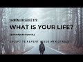 Leonard Ravenhill - What Is Your Life? (Sermon Jam)