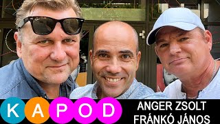 KAPod | Anger Zsolt & Chris (Fránkó János)