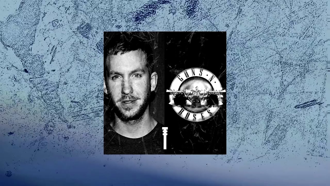 Calvin harris X Guns N' Roses   Feel So Close vs Sweet Child O' Mine (BAAZT MASHUP) FREE DOWNLOAD HQ