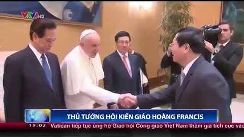 Thủ tướng thăm và làm việc tại Tòa Thánh Vatican