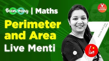 Perimeter and Area [Class 7 Maths Ch 11 Revision & Live Menti] Priya Ma