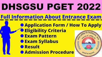 DHSGSU PGET 2022: Notification, Dates, Application, Eligibility, Pattern, Syllabus, Admit Card