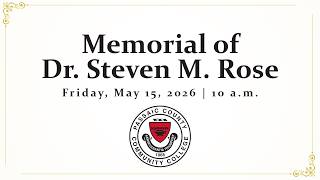 Dr Steven M. Rose Memorial