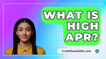 What Is High APR? - CreditGuide360.com