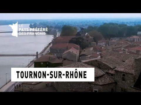 Tournon-sur-Rhône - Ardèche - Les 100 lieux qu'il faut voir - Documentaire