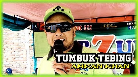 Lagu Jambi - Tumbuk Tebing -  Amran Khan - Official management arzuna music