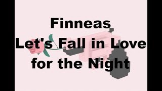 Finneas - Let's Fall in Love for the Night (Lyrics)