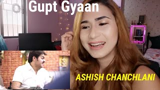 GUPT GYAAN ||  ASHISH CHANCHLANI (reaction)