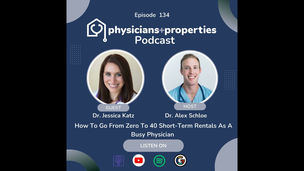 How To Go From Zero To 40 Short-Term Rentals As A Busy Physician With Dr. Jessica Katz