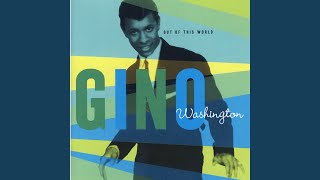 Video thumbnail of "Gino Washington - Gino Is A Coward"