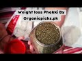 Weight loss phakki by organicpickspk amaizing result reduced 7kg weight in 1 monthlifeinvillage0003
