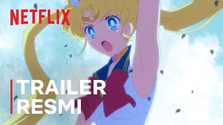 Pretty Guardian Sailor Moon Eternal The Movie Trailer Resmi Netflix