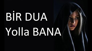 Bir Dua Yolla Bana (ŞİİR) Harika Duygusal Damar Aşk Sözleri Yaman Karaca Resimi