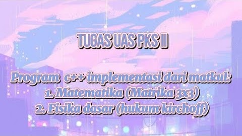 Program C++ (Perulangan, Percabangan dan Array)