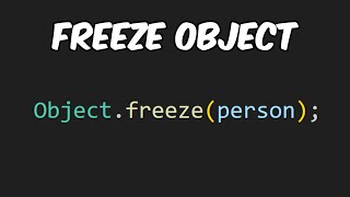 How to Freeze Objects in JavaScript