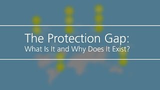 The Protection Gap: What Is It and Why Does It Exist?