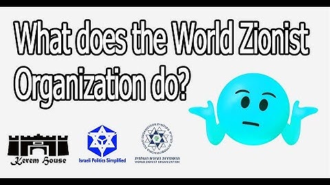 What Does The World Zionist Organization Do? - WZO Interview