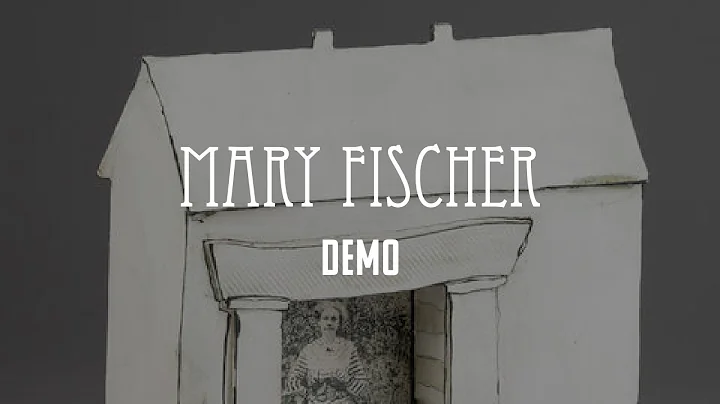 Demo - Mary Fischer