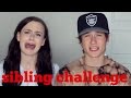 SIBLING CHALLENGE  ft. Crawford Collins