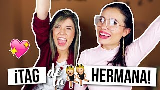 ¡TAG DE LA HERMANA! | Paulettee ¡TAG DE LA HERMANA! | Paulettee