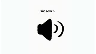 six seven