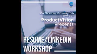 ProductVision: Resume &amp; LinkedIn Tricks &amp; Tips