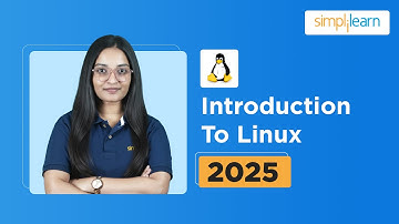 Introduction to Linux | Linux Full Course 2025 | Linux Tutorial for Beginners | Simplilearn