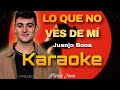 Lo que no ves de m  juanjo bona karaoke version