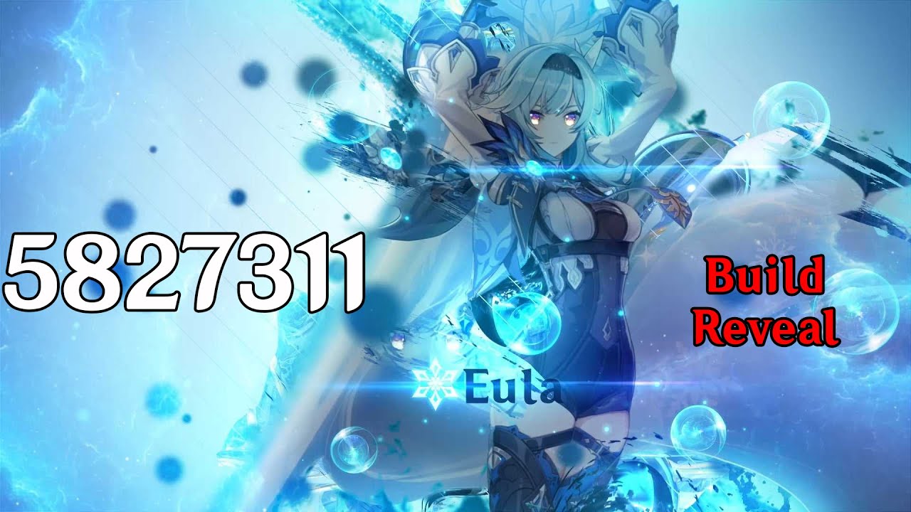 5.8 Million Damage Dealing Eula Build Reveal