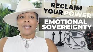 Reclaim Your Power | Strategies to Rebuild Emotional Sovereignty #SoulSovereignty  #soulstrategies