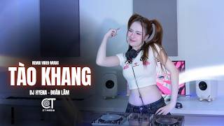 Information Tào Khang Remix | DJ HYENA | ĐOÀN LÂM | Nhìn Em Bên Anh Gió Sương , Lưu Lạc Muôn Phương Remix Update