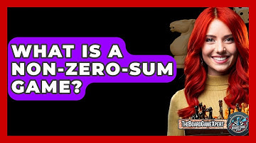 What Is A Non-Zero-Sum Game? - The Board Game Xpert