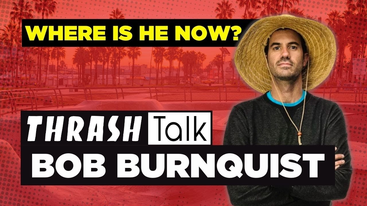 Bob Burnquist no Thrash Talk