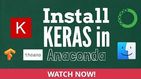 How to install Keras (Python deep learning library) on Anaconda on MacOS
