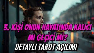3.Ki̇şi̇ Onun Hayatinda Kalici Mi Geçi̇ci̇ Mi̇