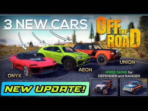 OFF THE ROAD: New UPDATE Is Here! 3 New Cars u0026 More!