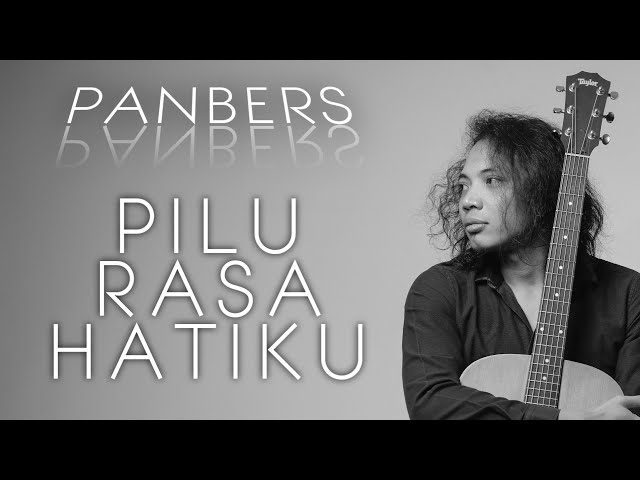 FELIX IRWAN | PANBERS - PILU RASA HATIKU class=