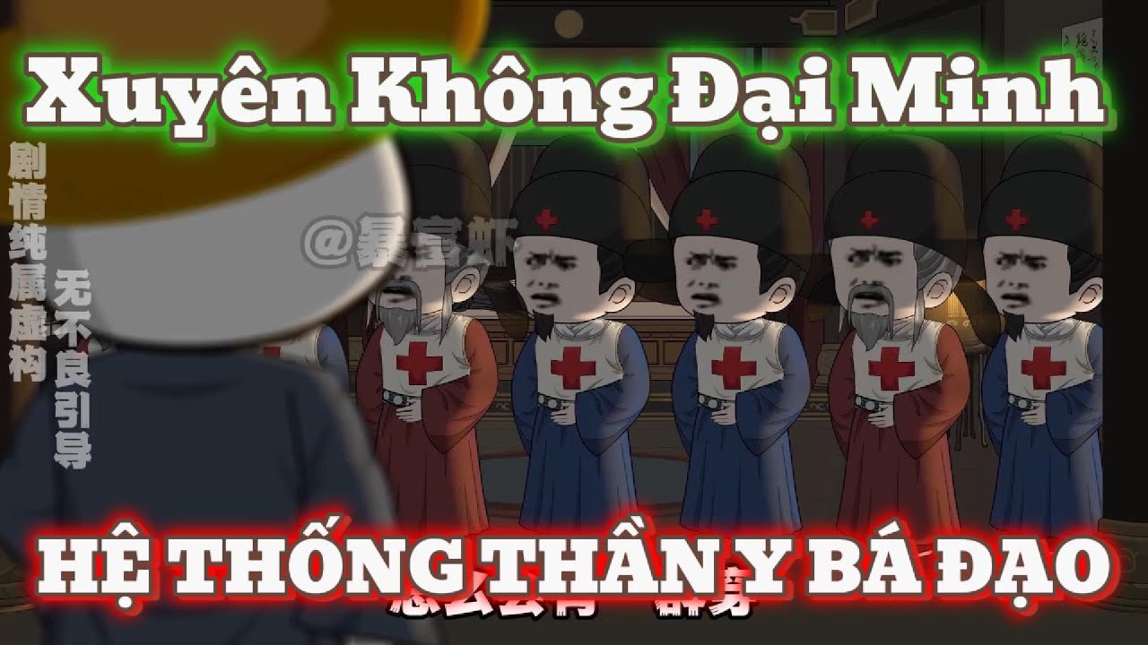 [Full 24 Tập] Thức Tỉnh HỆ THỐNG Thần Y, Bác Sĩ Xuyên Không Khiến Cả Hoàng Cung Đại Minh CHẤN ĐỘNG