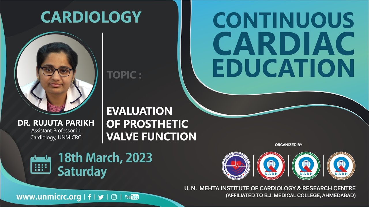 EVALUATION OF PROSTHETIC VALVE FUNCTION - CCE(CARDIOLOGY) - 18.03.2023