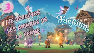 ✨FAE FARM Je DÉCOUVRE les ANIMAUX de la FERME -  Lets Play FR #faefarm screenshot 2