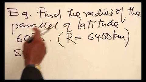 RADIUS OF THE PARALLEL OF  LATITUDES PART 2