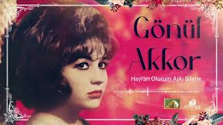 Gönül Akkor - Hayran Olurum Aşk Bilene (1967)