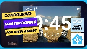 Configuring Master Configuration for View Assist Integration