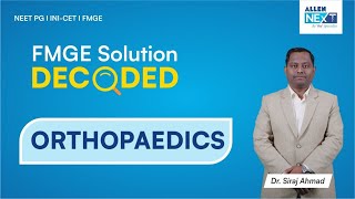 FMGE Solutions Decoded | Orthopaedics by Dr. Siraj Ahmad | ALLEN NExT screenshot 5