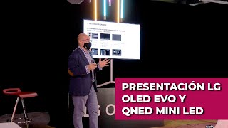 Presentación Nuevos Televisores Lg 2021 - Nuevo Oled Evo Y Qned Mini Led