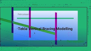 #Tekla Vertical Bracing Modelling# Steel Structure #